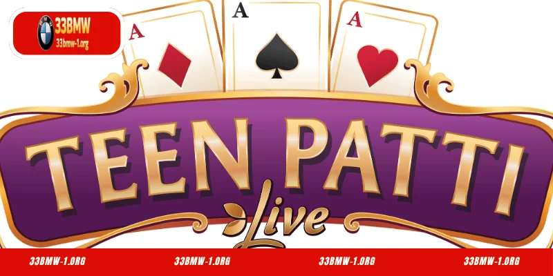 The Benefits of Having Experience Playing Teen Patti at 33BMW